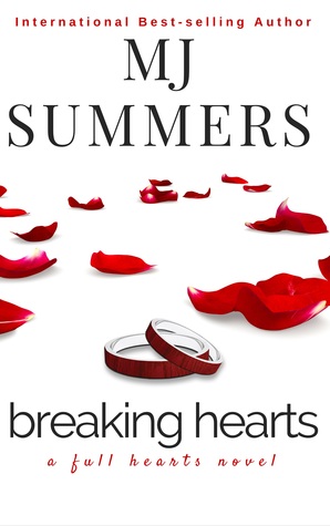 Breaking Hearts (Full Hearts, #4)