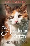 The Accidental Kitten (Cat Tales, #6)