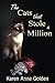 The Cats that Stole a Milli...