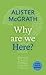 Why Are We Here?: A Little Book Of Guidance