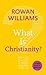 What is Christianity?
