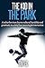 The Kid In The Park: A suburban teen learns cultural hardship and gratitude in a brief but meaningful interaction in the park