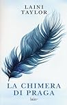 La Chimera di Praga by Laini Taylor