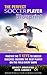 The Perfect Soccer Player Blueprint: Master the 9 Keys to soccer success - become the best player on the field every game