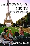Two Months in Europe by Sandy L. Davis Two Months in Europe by Sandy L. Davis