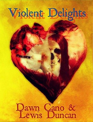Violent Delights - A Psychological Horror Short Story (Kindle Edition)