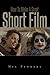 How To Make A Great Short Film