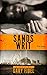 SANDS WRIT (RICK SANDS NOVE...