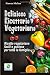 Delizioso Ricettario Vegetariano (Silene book) by Simona Molino