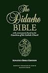 The Didache Bible with Commentaries Based on the Catechism of the Catholic Chur: Ignatius Edition Book cover for The Didache Bible with Commentaries Based on the Catechism of the Catholic Chur: Ignatius Edition