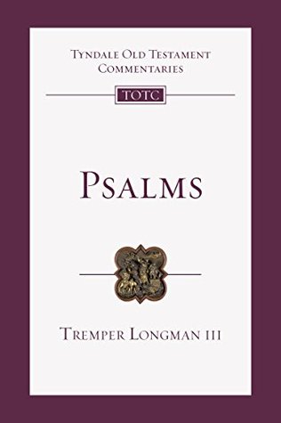 Psalms: An Introduction and Commentary (Tyndale Old Testament Commentaries)