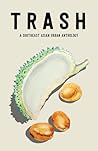 TRASH: A Southeast Asian Urban Anthology