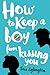 How to Keep a Boy from Kissing You by Tara Eglington