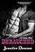 Debauched by Jennifer  Dawson