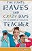 The Rants, Raves and Crazy Days of a Middle School Teacher: Funny Stories and Teacher Musings from Within the Classroom