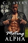 Mating the Alpha by C.J. Ayers