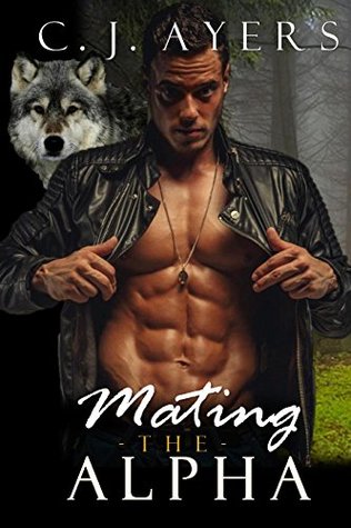 Mating the Alpha (Kindle Edition)