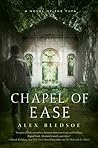 Chapel of Ease by Alex Bledsoe Chapel of Ease by Alex Bledsoe