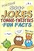 500+ Jokes, Tongue-Twisters, & Fun Facts For Kids!