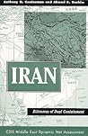 Iran: Dilemmas Of Dual Containment (Csis Middle East Dynamic Net Assessent)