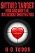 Sitting Target: How and Why the Narcissist Chooses You