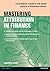 Mastering Attribution in Finance: A Practitioner'S Guide To Risk-Based Analysis Of Investment Returns (Financial Times Series)