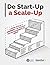 De Start-Up a Scale-Up: La Historia detrás de 17 Emprendedores y sus Estrategias para Escalar Exitosamente sus Empresas (Spanish Edition)