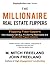 THE MILLIONAIRE REAL ESTATE FLIPPERS: FLIPPING FIXER-UPPERS: How Anybody Can Buy, Fix and Flip Real Estate and Earn a Six Figure Income (REAL ESTATE INVESTING STRATEGIES)