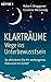 Klarträume – Wege ins Unterbewusstsein: So aktivieren Sie Ihr verborgenes Potenzial im Schlaf (German Edition)