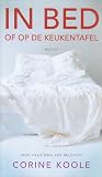 In bed of op de keukentafel