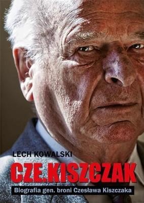 Cze.kiszczak. Biografia gen.broni Czesława Kiszczaka