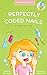 Perfectly Coded Nails: #GirlsCanCode (A Ruby Fairy Tale Book 1)