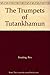 The Trumpets of Tutankhamun by Rex Keating