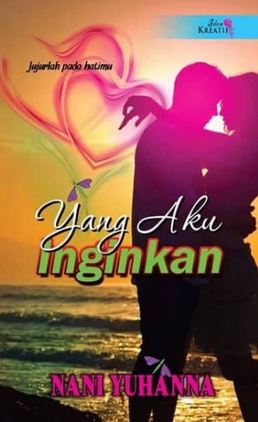 Yang Aku Inginkan (Paperback)