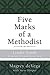 Five Marks of a Methodist: Leader Guide: Also includes Participant Character Guide