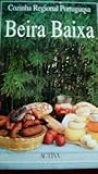 Cozinha Regional Portuguesa - Beira Baixa