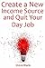 Create a New Income Source and Quit Your Day Job This Year: FIVERR QUICK FLIP, AMAZON PUBLISHING BLUEPRINT & PASSION TO PROFITS (bundle)