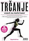 Trčanje: Vodič za...