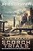 The Scorch Trials (The Maze Runner, #2)