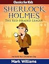 Sherlock Holmes re-told for children: The Red-Headed League