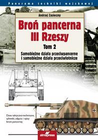 Broń pancerna III Rzeszy. Tom 2. Samobieżne działa przeciwpancerne i samobieżne działa przeciwlotnicze