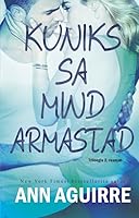Kuniks sa mind armastad (2B Trilogy, #2)