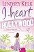 I Heart Hollywood (I Heart, #2)