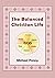 The Balanced Christian Life
