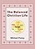 The Balanced Christian Life