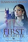First Daughter (Royals of Dharia, #3) First Daughter (Royals of Dharia, #3)