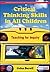Critical Thinking Skills in All Children by John F. Barell
