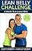 Lean Belly Challenge: 6 Wee...