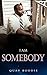 I Am Somebody