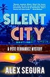 Book cover for Silent City (Pete Fernandez, #1)